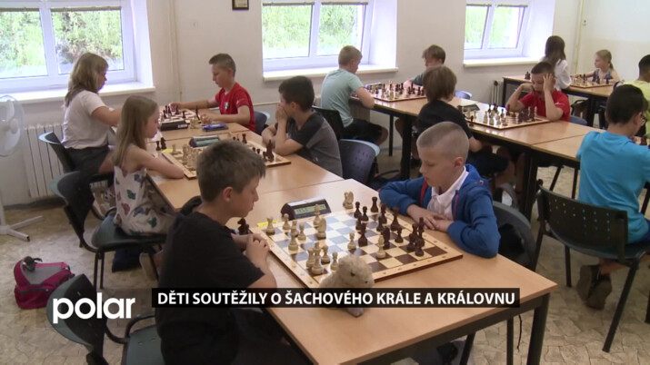 孩子们争夺国际象棋国王和王后 Frýdek-Místka |弗里德克-米斯泰克 |新闻 |极性